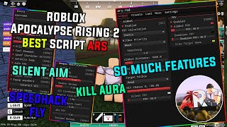 ROBLOX BEST APOCALYPSE RISING 2 SCRIPT/HACK ARS [ SILENT AIM , FLY HACK , KILL AURA , BRING LOOT...]