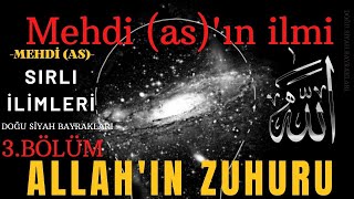 MEHDİNİN SIRLI İLMİ 2.BÖLÜM-SAİR DAĞI VE FARAN DAĞINDAKİ ALLAHIN ZUHURU'NUN HİKMETİ NEDİR ?