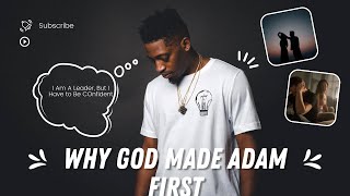 Why God Created Adam (and Why It Matters)