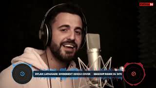 DYLAN LAPASSADE  EVIDEMENT KENDJI COVER     MASHUP REMIX DJ DITCH 1