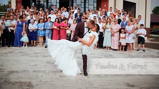 Paulina & Patryk / Wedding Klip / Dwór Galicja / Stalowa Wola