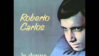 Roberto Carlos - La Donna Di Un Amico Mio (1967)