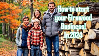 Start your own FIREWOOD BUSINESS in 2024!