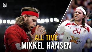 Best Of Mikkel Hansen ● All Time ᴴᴰ