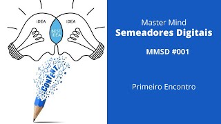 MMSD #001 - Primeiro Encontro