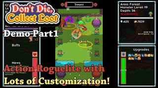 Action Roguelite with Lots of Customization! - Let's Try Don't Die, Collect Loot [Demo] Part1