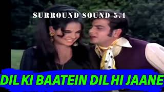 Dil Ki Baatein Dil Hi | Lata Mangeshkar Kishore Kumar | Roop Tera Mastana 1972  | Surround Sound 5.1