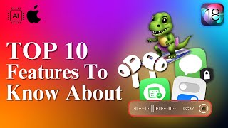 Top 10 iOS 18 Features You Must Know!