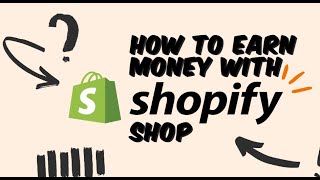 How to Start a Profitable Shopify Business with No Experience