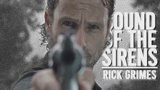 Rick Grimes || Sound of the sirens