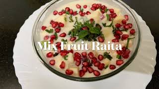 Fruit Raita Recipe | Mix Fruit Raita-Healthy & Tasty Recipe | मिक्स फ्रूट रायता रेसिपी बनाने की विधि