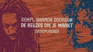 Kempi, Sharon Doorson - De Keuzes Die Je Maakt (Verspijkerd)