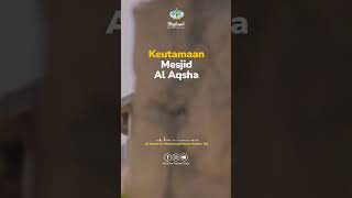 Keutamaan Mesjid Al Aqsha | Al Ustadz Dr. Muhammad Yusran Anshar, LC, MA