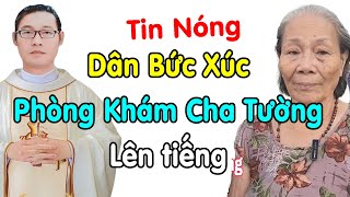 🔴Dân lên tiếng phòng khám ChaTường lúc này