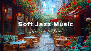 Harmony Morning Jazz - Start the day of Instrumental Soft Jazz Music & Relaxing Bossa Nova