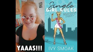 Single Girl Rules #BananaParty by @IvySmoak | #booktube #bookreview #romance #bachelorette #love