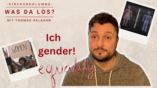 Gendern | Was da los? Die Kirchenkolumne.