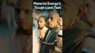 Material Energy’s Tough Love Test | Srila Prabhu #srilaprabhupada #religion #krishna