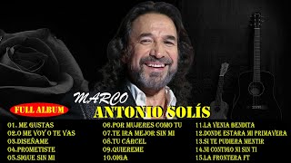 MARCO ANTONIO SOLÍS SUS MEJORES BALADAS ROMANTICAS MIX - LOS MEJORES ÉXITOS DE MARCO ANTONIO SOLÍS