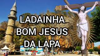 LADAINHA DO BOM JESUS DA LAPA