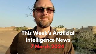 Pascal Bornet Artificial Intelligence - Weekly News 7 March 2024