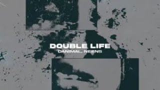 Danimal, Neens - Double Life