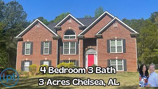 4 Bedroom 3 Bath on 3 Acres Chelsea, AL