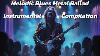 Melodic Blues Metal Ballad | Metal Blues Instrumental Compilation #guitarbackingtrack #bluesballad