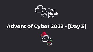 TRYHACKME - Advent of Cyber 2023 [DAY 3]