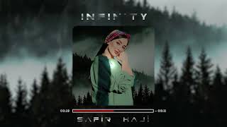 Infinity - Safir Haji Remix 2024