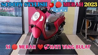 Scoopy Stylish Merah 2023 | Si 🍎🔴Merah Hati ❤💞  yang Bulat