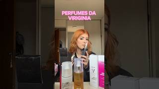 VALE A PENA PERFUMES DA VIRGÍNIA?!