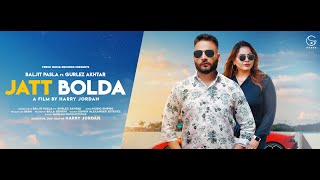 Jatt Bolda | Baljit Pasla ft. Gurlej Akhtar | Official Video Song | Fresh Media Records