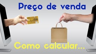 COMO CALCULAR O PREÇO DE VENDA #20 - 20ª aula - curso grátis