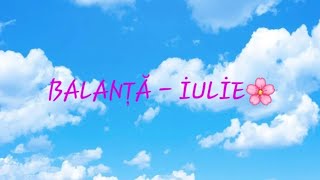 🔮BALANTA - IULIE🌼