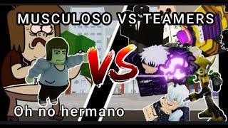 MUSCULOSO VS TEAMERS / Venciendo a Teamers Parte 26 - Jujutsu Shenanigans - Roblox