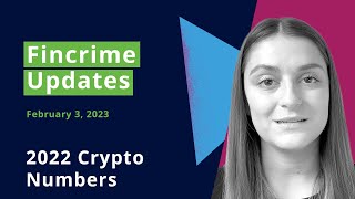 Financial Crime News and Fraud Risk Management (Cryptocurrency News | 2022 Crypto Numbers)