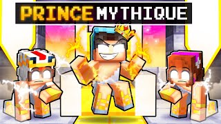 Devenir un PRINCE MYTHIQUE sur Minecraft !