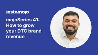 mojoSeries 41 - How to Grow Your DTC Brand Revenue