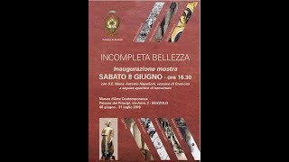 Mostra " Incompleta Bellezza"