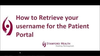 Stamford Health Medical Group - Forgot your Username for Patient Portal