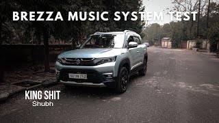 Brezza Music System Test |With Playing (Song) Shubh - King Shit