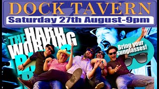 HWBB @ The Dock Tavern Gorleston 27th Aug 2022 9pm