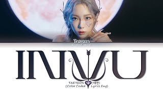 [LYRICS] 'INVU' - TAEYEON (태연) || Color Coded Lyrics