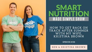 How to Get Back On Track After Summer with My Wife, Kristina Brown