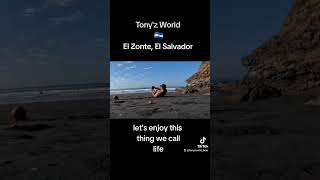 let's enjoy this thing we call life, Tony'z World,  like and subscribe 🇸🇻🇸🇻 El Zonte, El Salvador