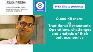 Cloud Kitchens vs Traditional Restaurants: Operations, challenges and analysis of the unit economics