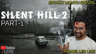 Silent Hill 2 Remake - PART 1 | WELCOME TO SILENT HILL | Painkiller LIVE