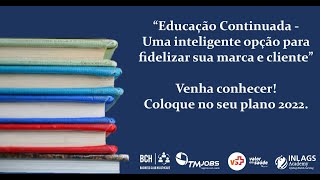 Educação Continuada - Uma inteligente opção para fidelizar sua marca e cliente