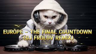 Suno - Europe - The Final Countdown (DJ Frolov Remix)